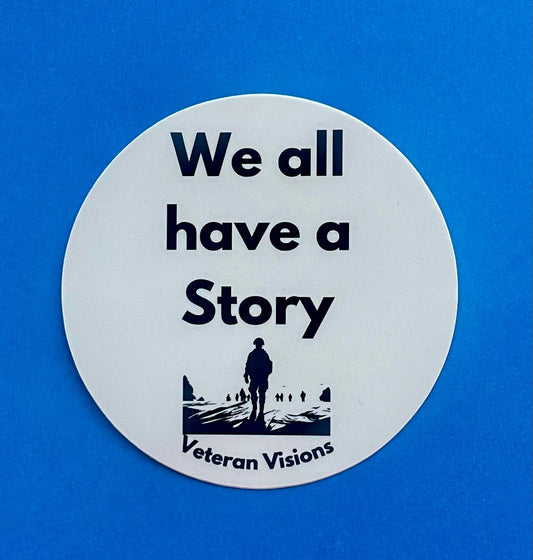 We All Have a Story Decal